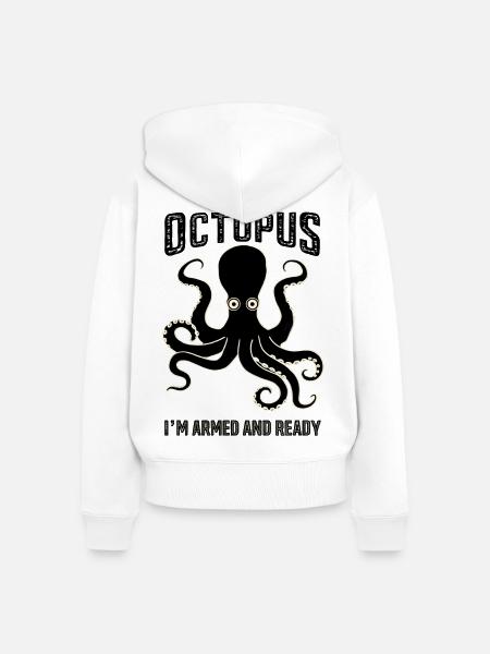 Octopus: I’m Armed and Ready - Frauen Premium Bio Zip Hoodie - Weiß