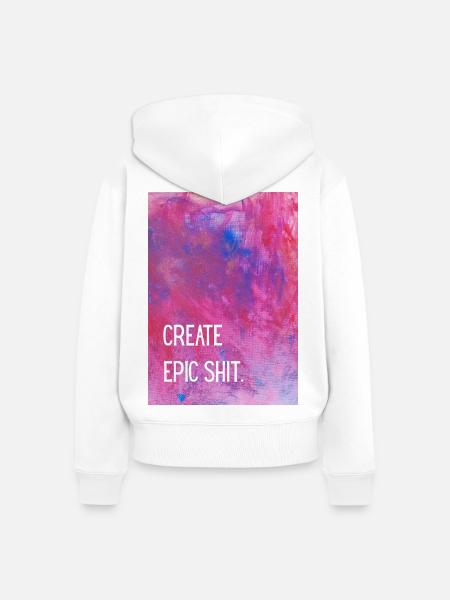 Create epic shit. - Frauen Premium Bio Zip Hoodie - Weiß