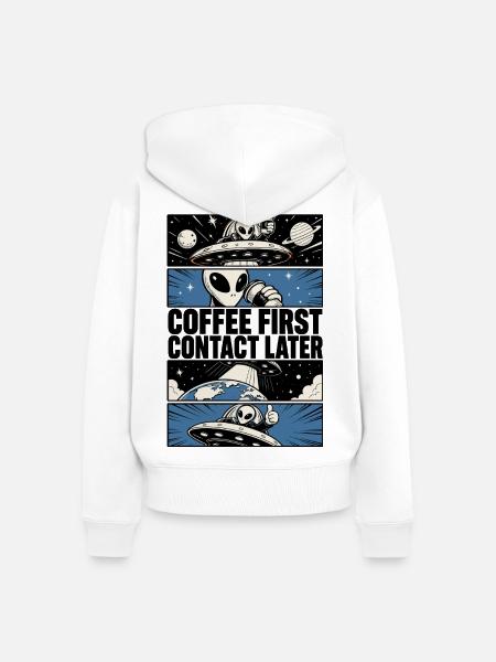 Coffee First Contact Later – Alien Comic - Frauen Premium Bio Zip Hoodie - Weiß