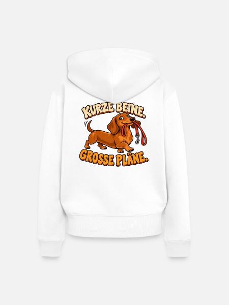 Dackel – Kurze Beine, große Pläne Hunde Geschenk - Frauen Premium Bio Zip Hoodie - Weiß