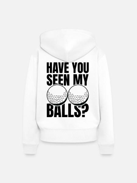 Hast du meine Golfbälle gesehen - Frauen Premium Bio Zip Hoodie - Weiß
