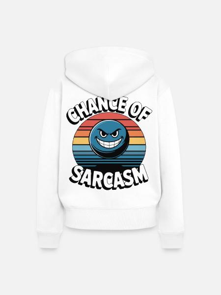 Chance of Sarcasm - Retro Grinsen - Frauen Premium Bio Zip Hoodie - Weiß