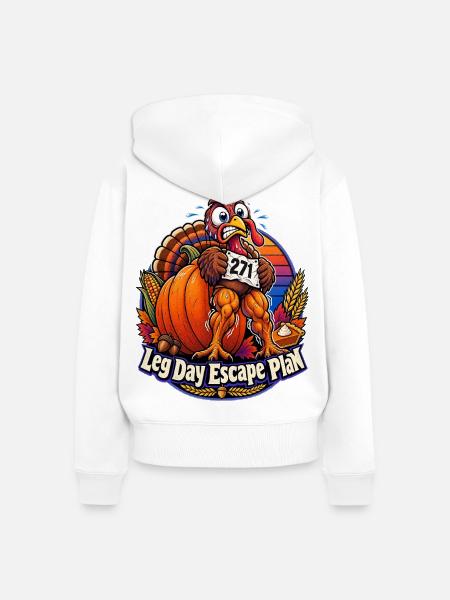 Thanksgiving-Truthahn Leg Day Escape Plan - Frauen Premium Bio Zip Hoodie - Weiß
