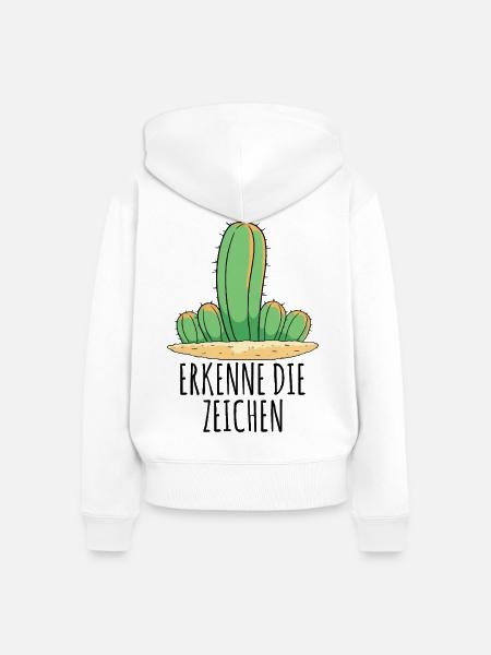 Kaktus - Erkenne die Zeichen - Frauen Premium Bio Zip Hoodie - Weiß