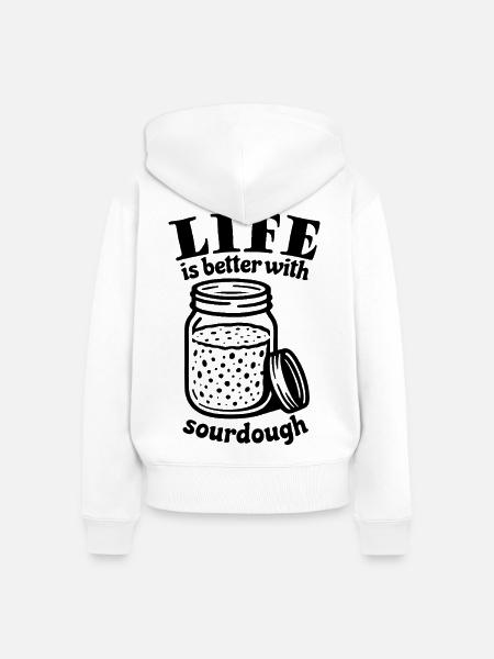 Life is better with sourdough - Frauen Premium Bio Zip Hoodie - Weiß
