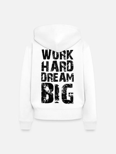 Hart arbeiten Träumen Sie groß - Frauen Premium Bio Zip Hoodie - Weiß