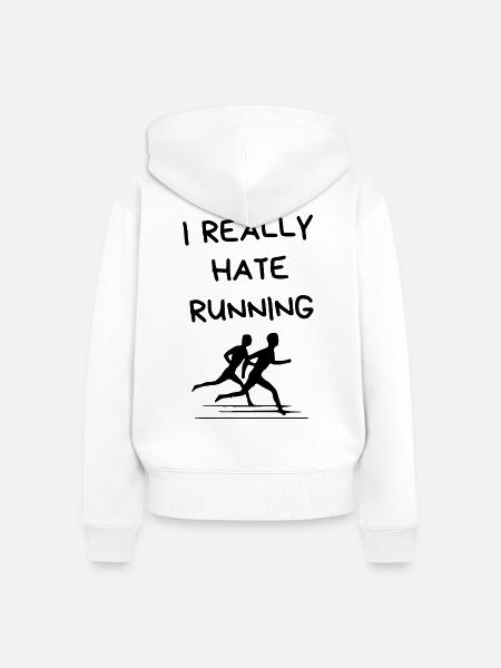 I Really Hate Running – Lustiger Läufer-Spruch - Frauen Premium Bio Zip Hoodie - Weiß