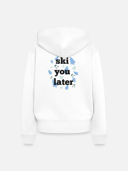 Ski dich später - Frauen Premium Bio Zip Hoodie - Weiß