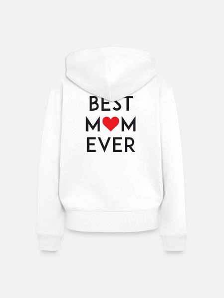 Best Mom Ever - Frauen Premium Bio Zip Hoodie - Weiß