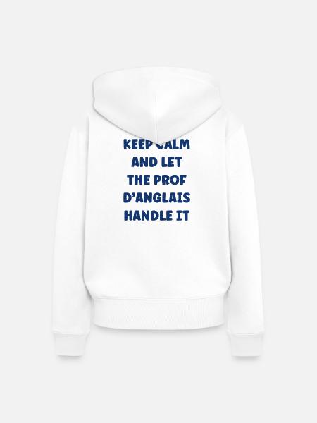 Bleib ruhig, Englischlehrerin - Frauen Premium Bio Zip Hoodie - Weiß