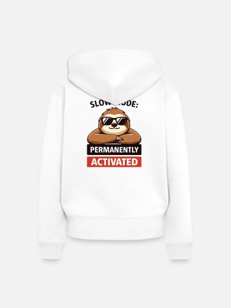 Langsamer Modus Trägheit dauerhaft aktiviert - Frauen Premium Bio Zip Hoodie - Weiß