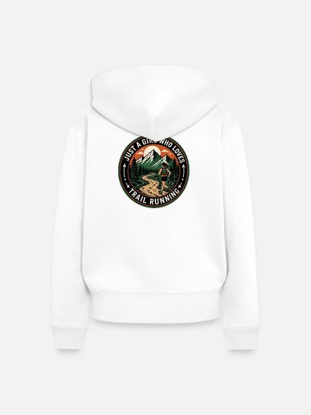Nur ein Mädchen, das Trailrunning liebt - Frauen Premium Bio Zip Hoodie - Weiß