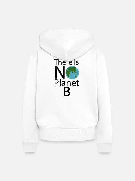 There_Is_No_Planet_B_Play_-_Environment - Frauen Premium Bio Zip Hoodie - Weiß