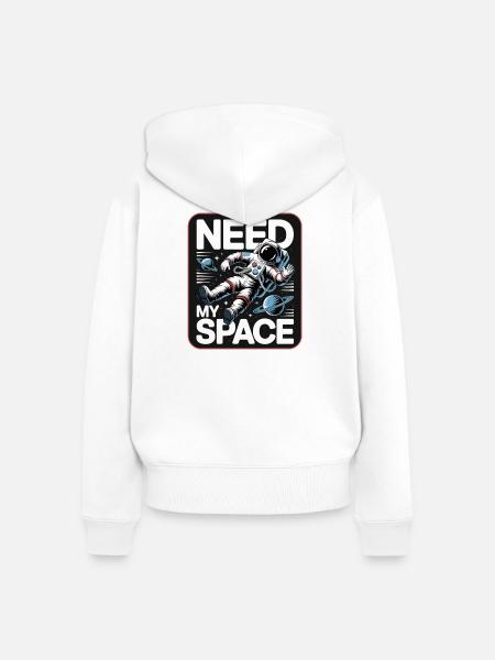 Raumfahrt-Statement: Need My Space - Frauen Premium Bio Zip Hoodie - Weiß
