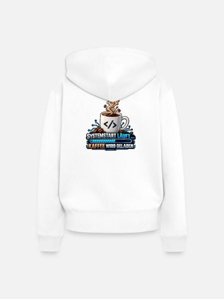 Systemstart läuft – Kaffee wird geladen - Frauen Premium Bio Zip Hoodie - Weiß