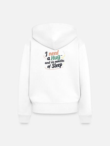 I Need a Hug - Frauen Premium Bio Zip Hoodie - Weiß