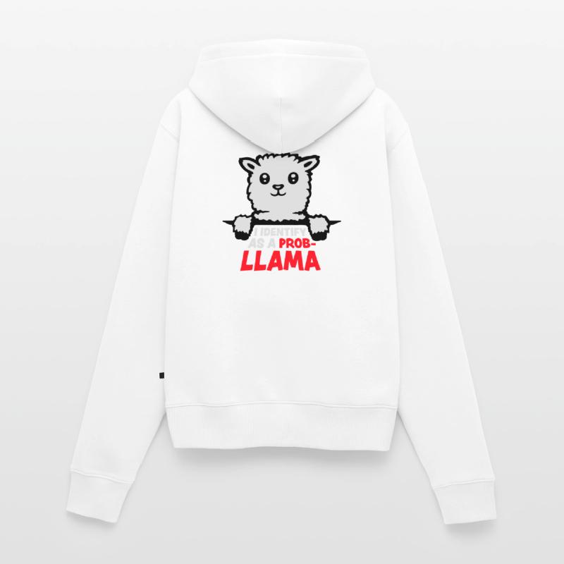 I Identify As A Probllama Cool Lama Problem Spruch Women's Premium Organic Zip Hoodie