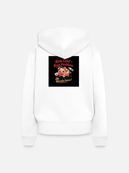 Kein Geld – Kein Problem Hausbau - Frauen Premium Bio Zip Hoodie - Weiß