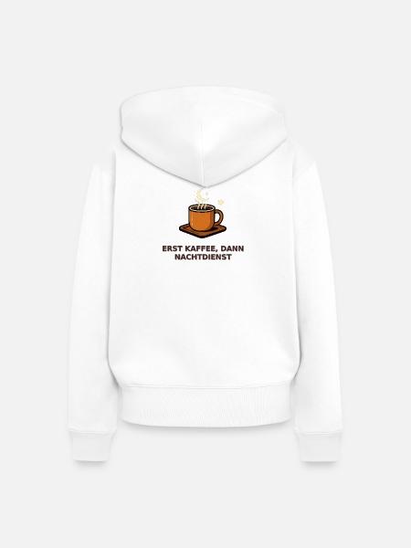 Erst Kaffee, dann Nachtdienst - Frauen Premium Bio Zip Hoodie - Weiß