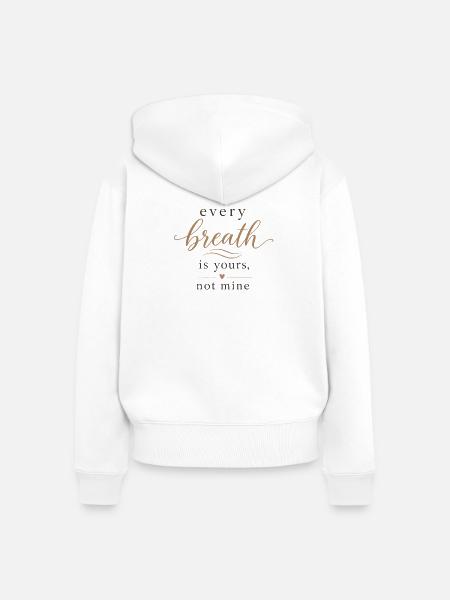Jeder Atem gehört dir - Frauen Premium Bio Zip Hoodie - Weiß