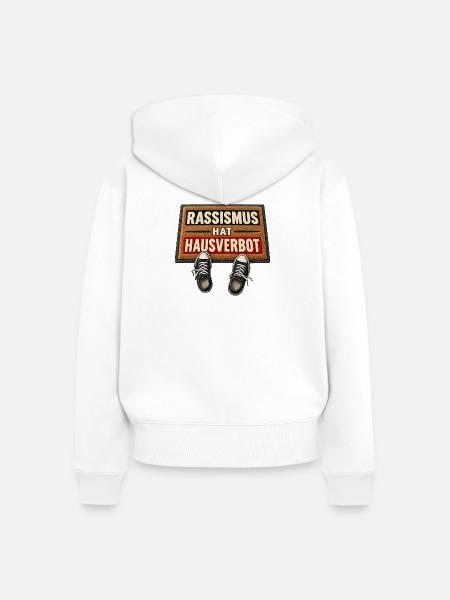 Rassismus hat Hausverbot – Fußmatten Statement - Frauen Premium Bio Zip Hoodie - Weiß