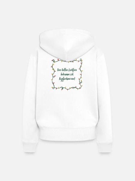 Kopfschmerzen, helle Lichter, Weihnachts-Muffel - Frauen Premium Bio Zip Hoodie - Weiß