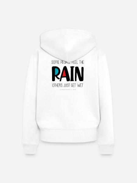 Spüren Sie den Regen - Frauen Premium Bio Zip Hoodie - Weiß