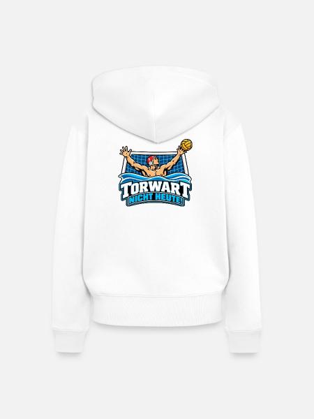 Torwart Nicht Heute - Frauen Premium Bio Zip Hoodie - Weiß