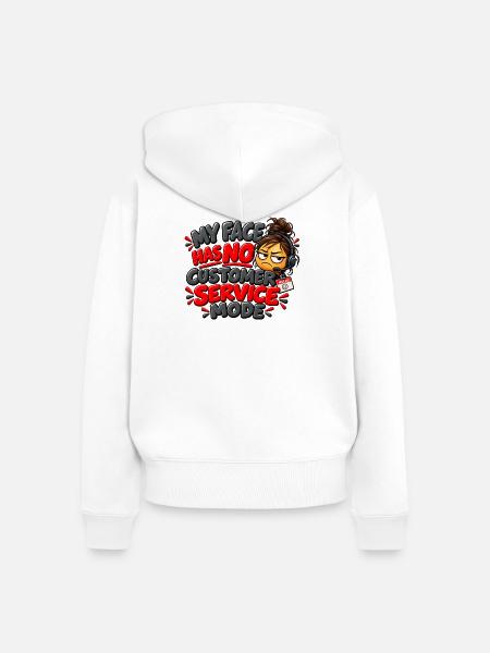 Kein Kundenservice-Modus – lustiger Arbeitshumor - Frauen Premium Bio Zip Hoodie - Weiß