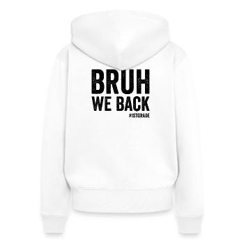 Frère, nous sommes de retour en 1ère année, en première année - Sweat à capuche zippé Premium bio Femme - blanc - Dos - AI Model Female 172 light (172cm)
