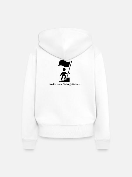 No Excuses No Negotiations – Mindset - Frauen Premium Bio Zip Hoodie - Weiß