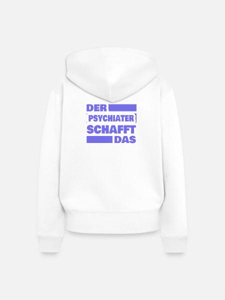 Beruf Psychiater - Frauen Premium Bio Zip Hoodie - Weiß