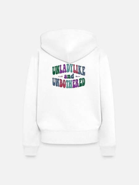 Unladylike and Unbothered - Frauen Premium Bio Zip Hoodie - Weiß