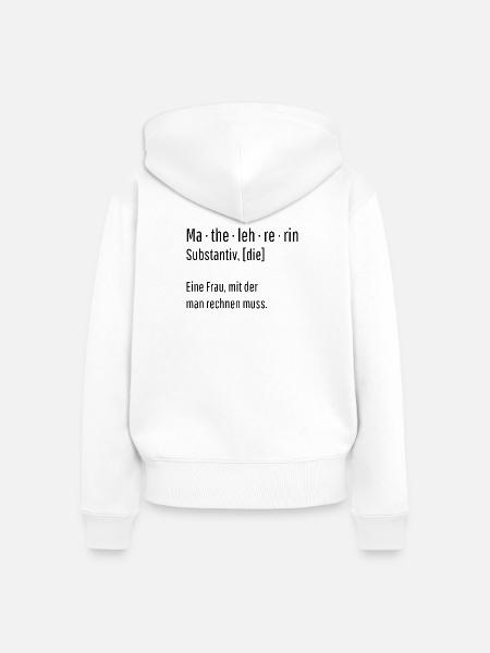 Mathelehrerin Substantiv Definition Mathe Geschenk - Frauen Premium Bio Zip Hoodie - Weiß