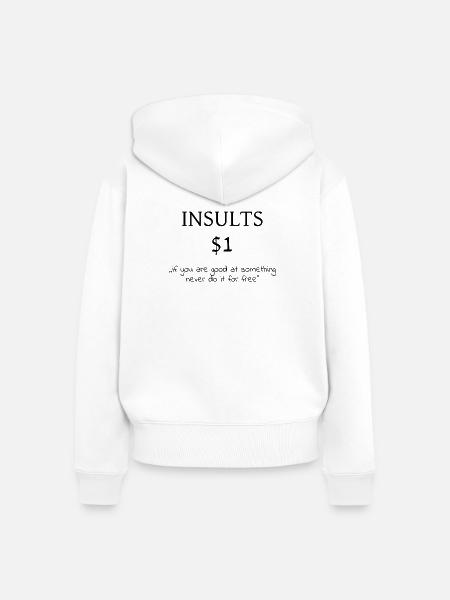 $1 Beleidigungen - Frauen Premium Bio Zip Hoodie - Weiß