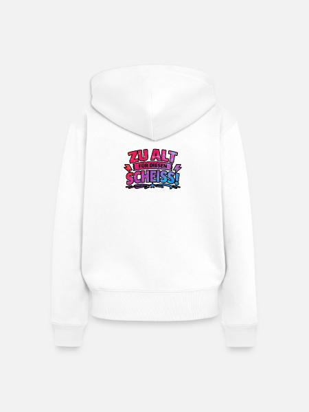zu alt für diese Scheisse - Frauen Premium Bio Zip Hoodie - Weiß