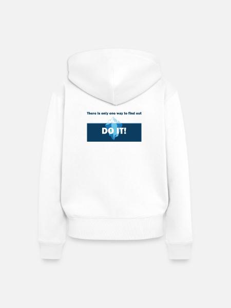 Do It! Eisberg Motivation - Frauen Premium Bio Zip Hoodie - Weiß