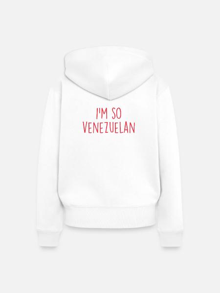 I'm so Venezuelan Venezuela - Frauen Premium Bio Zip Hoodie - Weiß