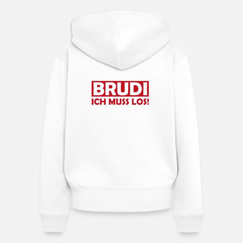 BRUDI : Je dois y aller - Sweat à capuche zippé Premium bio Femme - blanc