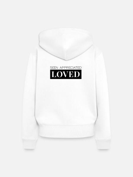 Seen Appreciated Loved - Frauen Premium Bio Zip Hoodie - Weiß