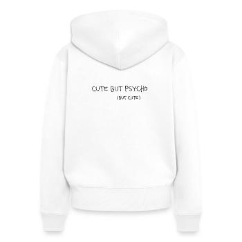 Déclaration minimale mignonne mais psychopathe - Sweat à capuche zippé Premium bio Femme - blanc - Dos - AI Model Female 172 light (172cm)