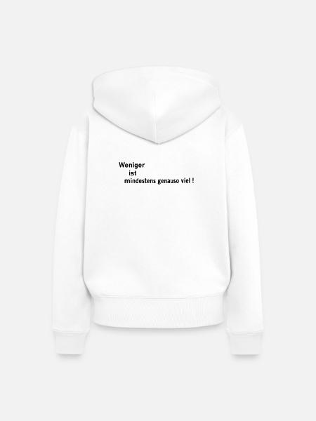 Weniger ist - Frauen Premium Bio Zip Hoodie - Weiß