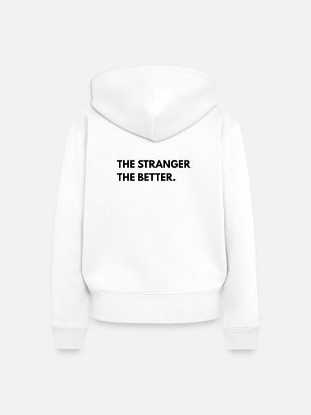 The Stranger The Better - Frauen Premium Bio Zip Hoodie - Weiß