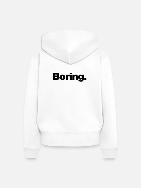 langweilig - Frauen Premium Bio Zip Hoodie - Weiß