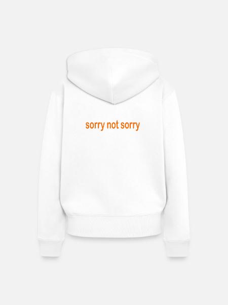 sorry not sorry - Frauen Premium Bio Zip Hoodie - Weiß