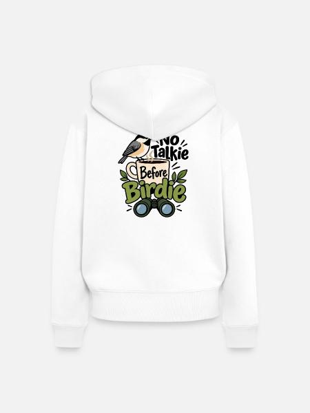 No Talkie Before Birdie - Frauen Premium Bio Zip Hoodie - Weiß