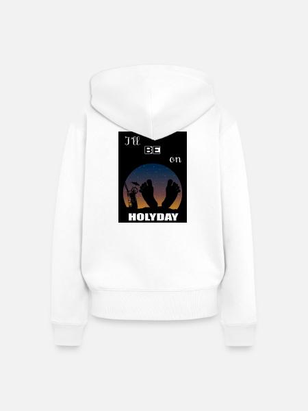 Ich werde im Urlaub sein - Frauen Premium Bio Zip Hoodie - Weiß