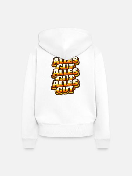 Alles Gut - Frauen Premium Bio Zip Hoodie - Weiß