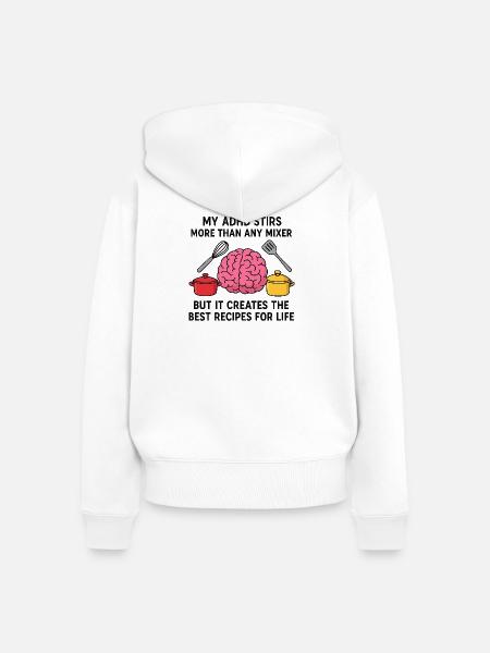 ADHS Gehirn Kochkunst - Frauen Premium Bio Zip Hoodie - Weiß