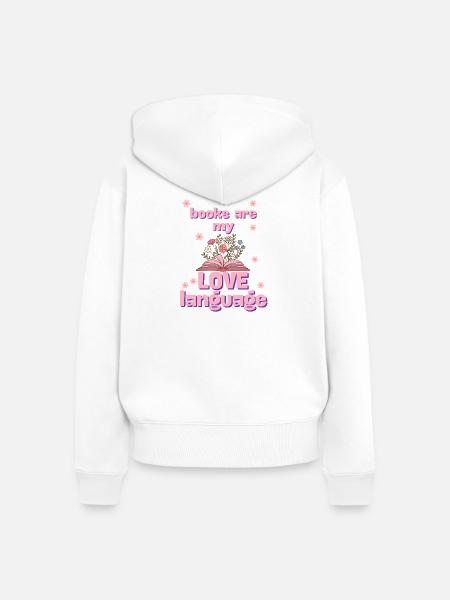 Bücher sind meine Liebesprache - Frauen Premium Bio Zip Hoodie - Weiß